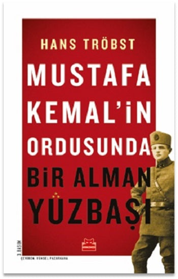Mustafa Kemal'in Ordusunda Bir Alman Yüzbaşı