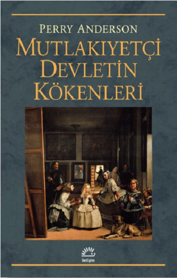 Mutlakıyetçi Devletin Kökenleri