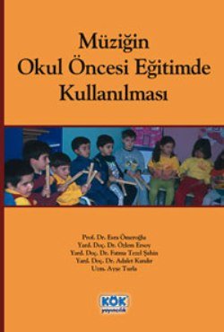 Müziğin Okul Öncesi Eğitimde Kullanılması - mezetto