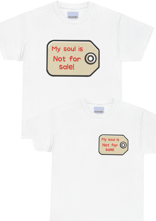My Soul Is Not for Sale – Bold Statement T-Shirt - mezetto KEOLIX KEOLIX