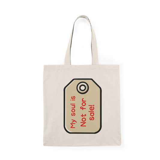 My Soul Is Not for Sale – Bold Statement Tote - mezetto KEOLIX KEOLIX