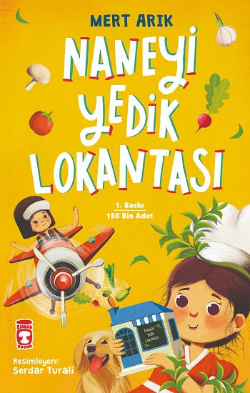 Nane'yi Yedik Lokantası Çocuk Kitabı Mert Arık - Timaş Çocuk Yayınları - Mezetto.co.uk - Türkçe Hikaye Kitabı İngiltere