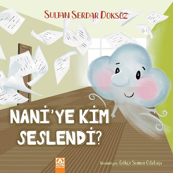 Nani'ye Kim Seslendi ?