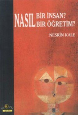 Nasıl Bir İnsan? Nasıl Bir Öğretim - mezetto