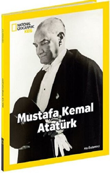 NATINONAL GEOGRAPHIC KIDS – MUSTAFA KEMAL ATATÜRK