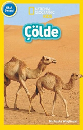 NATIONAL GEOGRAPHIC KİDS - ÇÖLDE