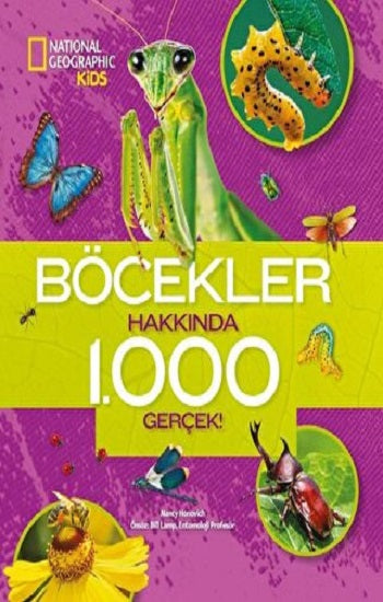 NATIONAL GEOGRAPHIC KIDS- BÖCEKLER HAKKINDA 1000 GERÇEK
