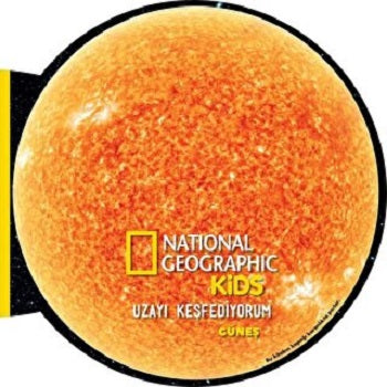 National Geographic Kids – Uzayı Keşfediyorum-GÜNEŞ