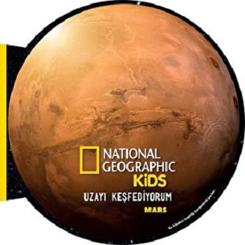National Geographic Kids – Uzayı Keşfediyorum-MARS