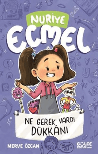 Ne Gerek Vardı Dükkanı - Nuriye Ecmel 4 - Genç Timaş Kitap