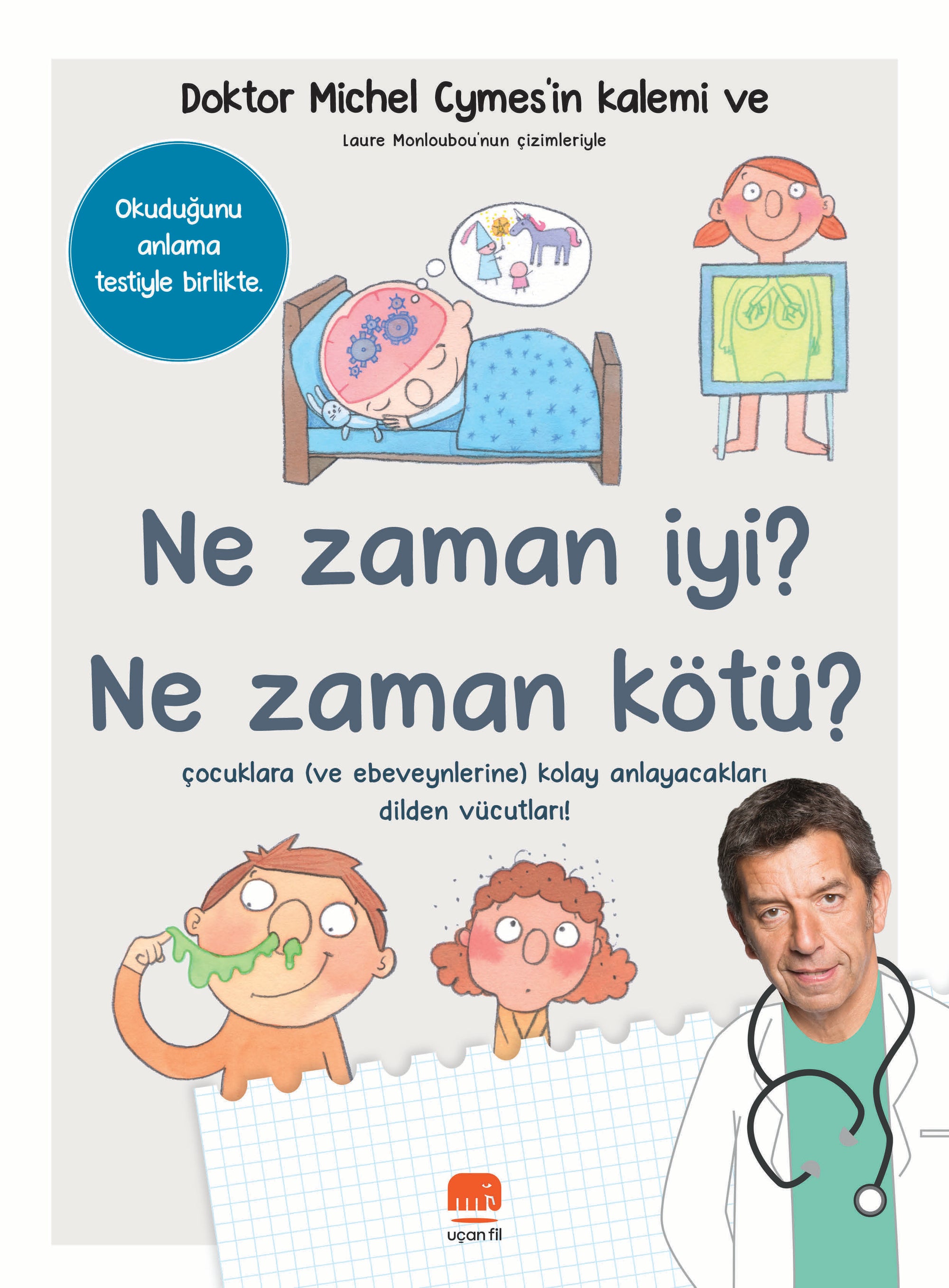 Ne Zaman İyi? Ne Zaman Kötü?