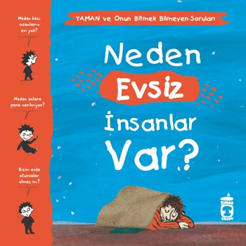 Neden Evsiz İnsanlar Var? - Yaman ve Onun Bitmek Bilmeyen Soruları