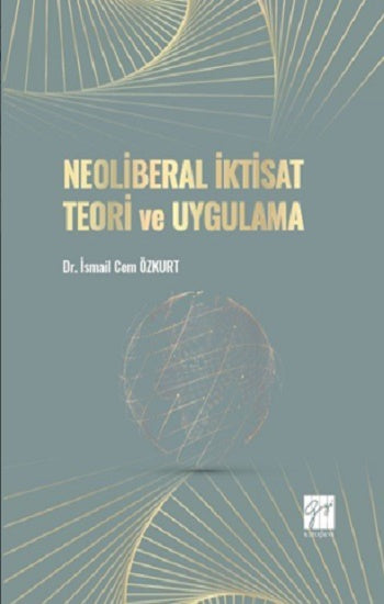 Neoliberal İktisat Teorisi ve Uygulaması
