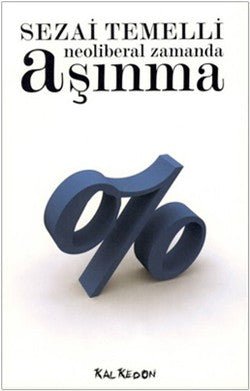 Neoliberal Zamanda Aşınma - mezetto