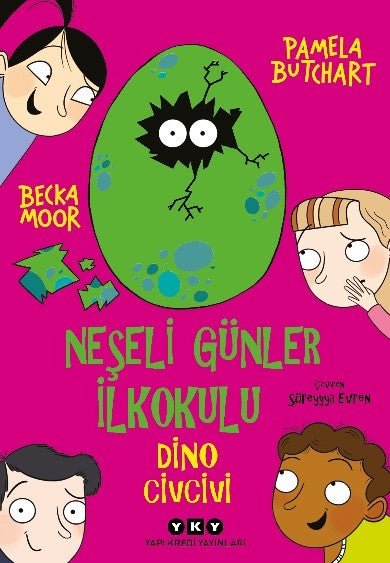 Neşeli Günler İlkokulu - Dino Civcivi – Pamela Butchart – Yapı Kredi Yayınları – kitap kapağı