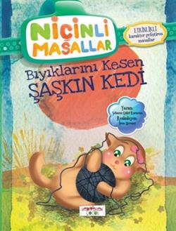 Niçinli Masallar - Bıyıklarını Kesen Şaşkın Kedi - mezetto