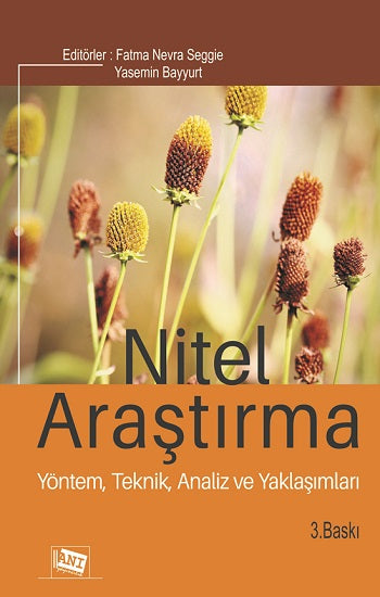 Nitel Araştırma Yöntemi, Teknik, Analiz Ve Yaklaşımları