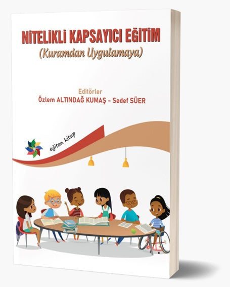 Nitelikli Kapsayıcı Eğitim (Kuramdan Uygulamaya)