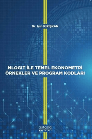 NLOGIT İle Temel Ekonometri Örnekler ve Program Kodları