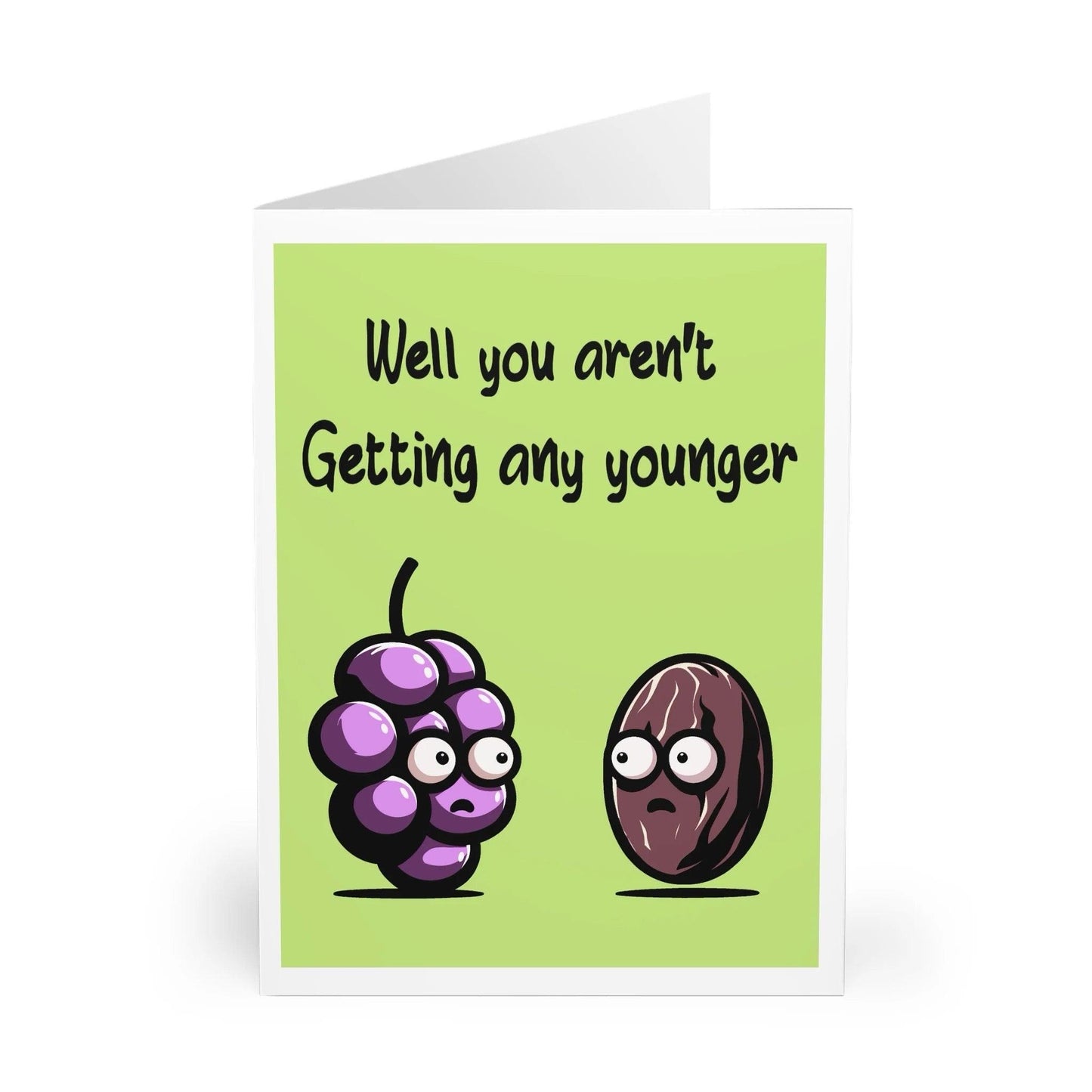 Not Getting Any Younger – Funny Raisin & Grape Card - mezetto KEOLIX KEOLIX