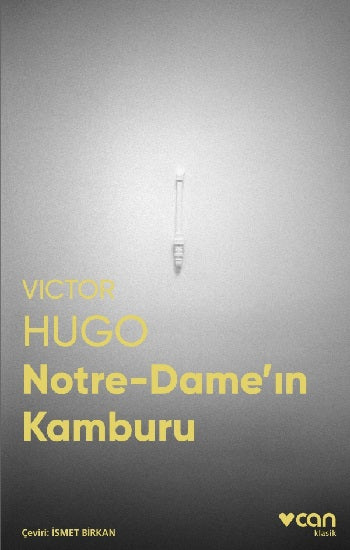 Notre-Dame’ın Kamburu (Fotoğraflı Klasikler)