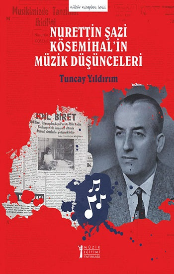 Nurettin Şazi Kösemihal'in Müzik Düşünceleri