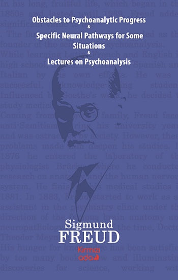 Obstacles To Psychoanalytic Progress&amp;Specific Neuarl Pathways For Some Situations&amp;Lectures On Psychoanalysis