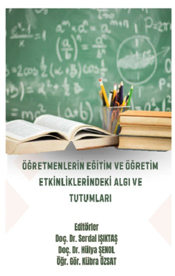 Öğretmenlerin Eğitim ve Öğretim Etkinliklerindeki Algı ve Tutumları