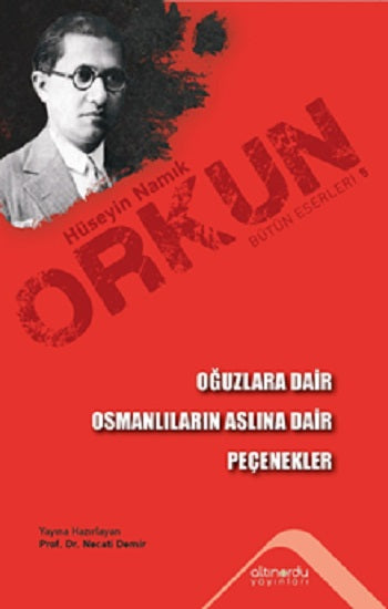 Oğuzlara Dair &amp; Osmanlıların Aslına Dair &amp; Peçenekler