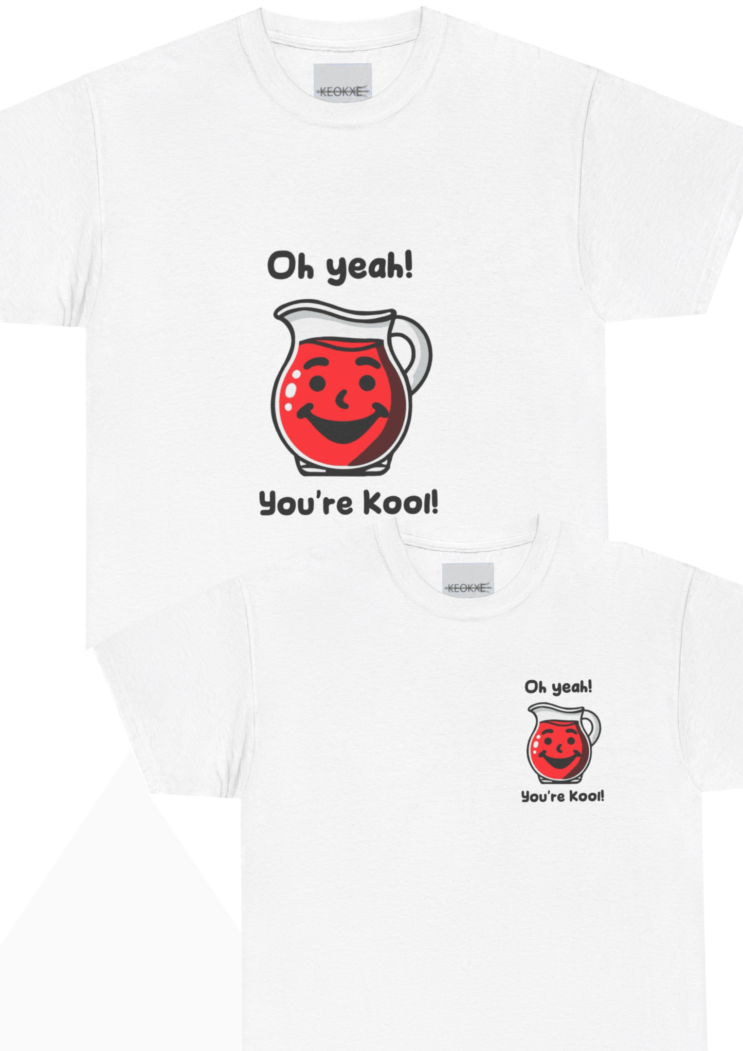 Oh Yeah! You’re Kool! – Playful Retro T-Shirt - mezetto KEOLIX KEOLIX