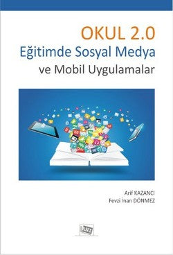 Okul 2.0 Eğitimde Sosyal Medya Ve Mobil Uygulamaları