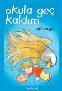 Okula Geç Kaldım - mezetto