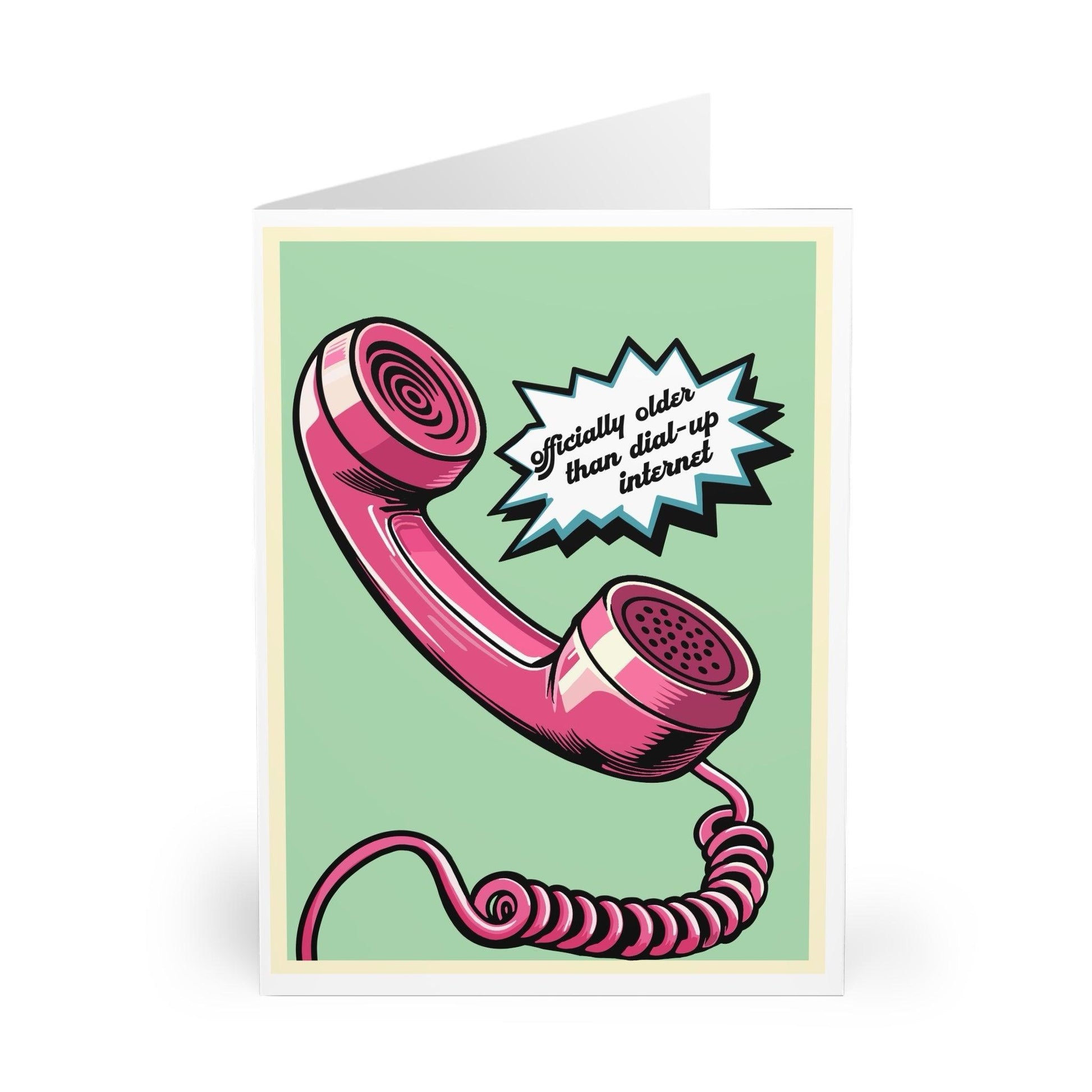 Older Than Dial - Up Internet – Funny Retro Birthday Card - mezetto KEOLIX KEOLIX
