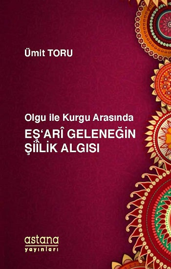 Olgu ile Kurgu Arasında Eş'ari Geleneğin Şiilik Algısı