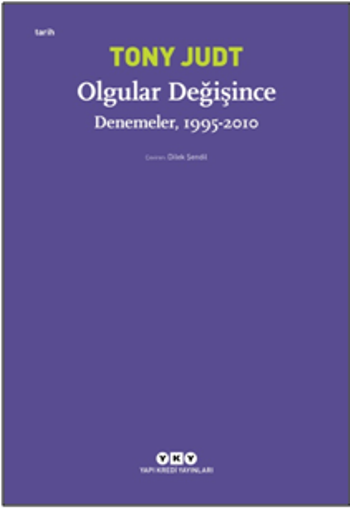 Olgular Değişimince – Denemeler, 1995 - 2010