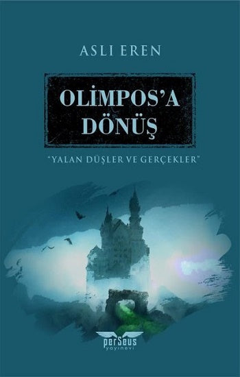Olimpos'a Dönüş - Yalan Düşler und Gerçekler