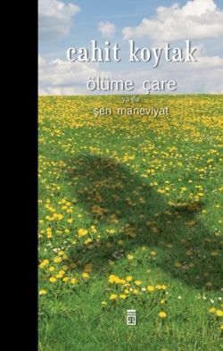 Ölüme Çare ya da Şen Maneviyat - mezetto