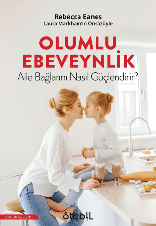 Ebeveynlik Aile Bağlarını Nasıl Güçlendirir