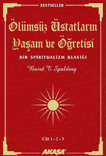 Ölümsüz Üstatların Yaşam ve Öğretisi Cilt: 1-2-3