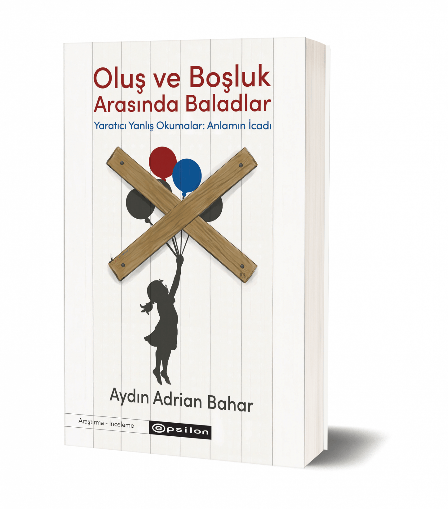 Oluş ve Boşluk Arasında Baladlar - Epsilon Yayınları Kitap