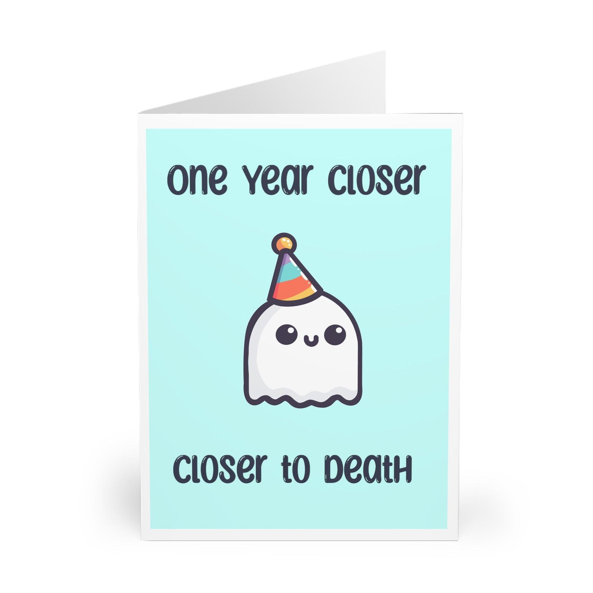 One Year Closer to Death – Funny Ghost Birthday Card - mezetto KEOLIX KEOLIX