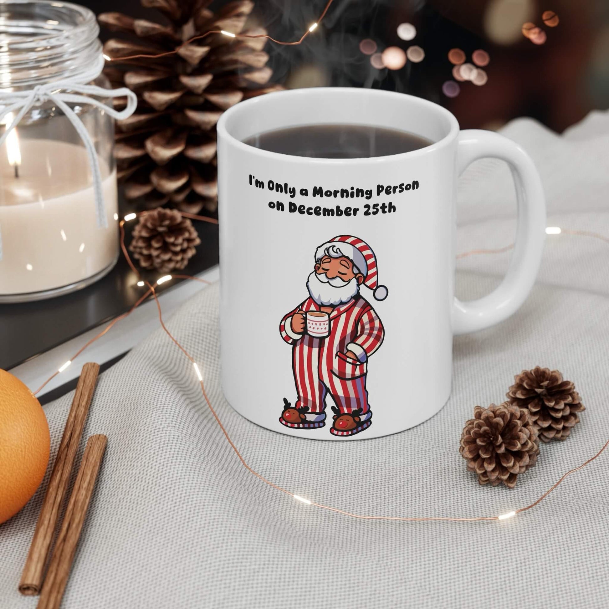 Only a Morning Person on Dec 25 – Cozy Xmas Mug - mezetto KEOLIX KEOLIX