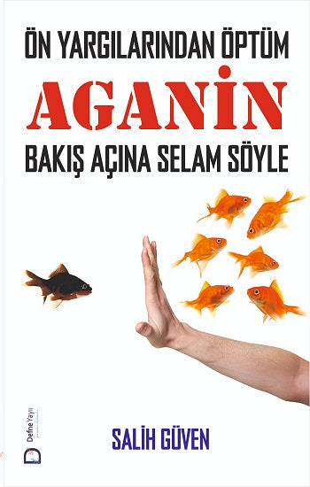 Önyargılarından Öptüm Aganin Bakış Açına Selam Söyle