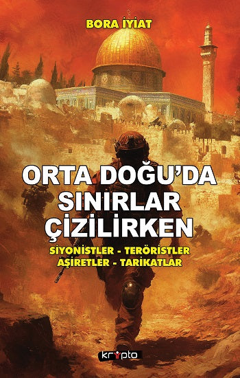 Orta Doğu’da Sınırlar Çizilirken