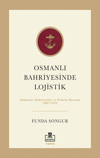 Osmanlı Bahriyesinde Lojistik