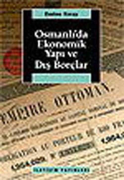 Osmanlı'da Ekonomik Yapı ve Dış Borçlar - mezetto