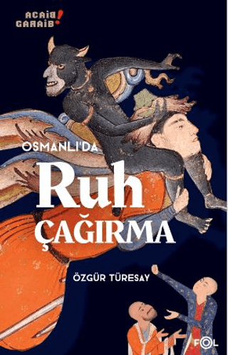 Osmanlı’da Ruh Çağırma