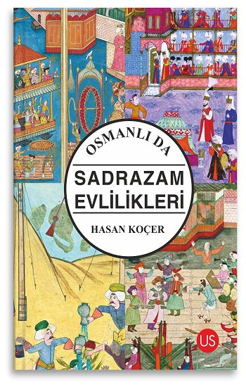 Osmanlı da Sadrazam Evlilikleri