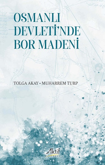 Osmanlı Devleti’nde Bor Madeni