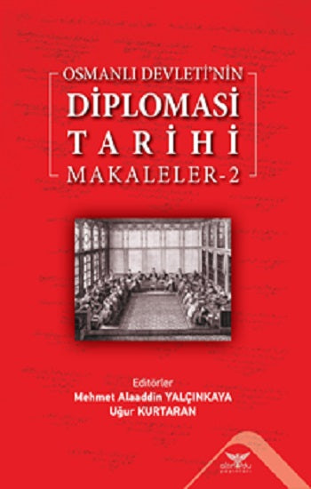 Osmanlı Devleti’nin Diplomasi Tarihi Makaleler-2